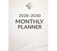 2026-2030 Monthly Planner 5 Year Organized Life Planner for Goals, Productivity and Long-Term Planning