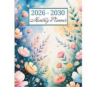 2026-2030 Monthly Planner: Plan Ahead, Stay on Track With This 60-Month Journey at a Glance, Two-Page Spread Calendar. Perfect for School, Office, and Home. Floral Design.
