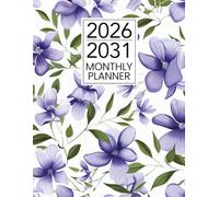 2026-2031 Monthly Planner 6 Years: Six Year From January 2026 to December 2031, Monthly & Weekly Organizer with Federal Holidays and Inspirational Quotes - Floral Cover