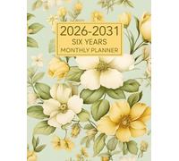 2026-2031 Monthly Planner Six Years: 6 Year Monthly & Weekly Organizer with Federal Holidays and Inspirational Quotes, from January 2026 to December 2031, Floral Cover