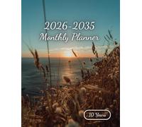2026-2035 Monthly Planner: 120 Months | Ten Years from January 2026 to December 2035 | 8,5x11 inches | 287 pages.