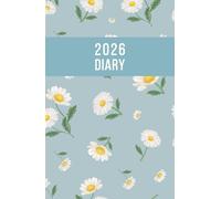 2026 A5 Page a Day: One Page Per Day Daily Diary Planner & Organizer for 365 Days, dated from Jan 2026 to Dec 2026, Fully Lined Journal Notebook with Calendars, To-Do List and Notes | Daisy Flowers