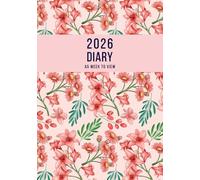 2026 A5 Week to View: A5 Planner Week to View Diary for 52 weeks, dated from Jan 2026 to Dec 2026, A5 Weekly Personal Organizer with Calendars, To-Do List and Notes | Pink Botanical Floral