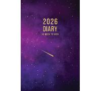2026 A5 Week to View: A5 Planner Week to View Diary for 52 weeks, dated from Jan 2026 to Dec 2026, A5 Weekly Personal Organizer with Calendars, To-Do List and Notes | Purple Galaxy