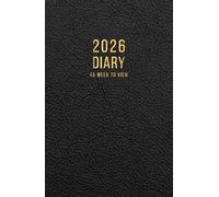 2026 A5 Week to View: A5 Planner Week to View Diary for 52 weeks, dated from Jan 2026 to Dec 2026, A5 Weekly Personal Organizer with Calendars, To-Do List and Notes | Black