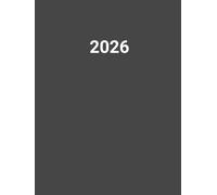 2026: Agenda 2026 giornaliera a4 grande, da Gennaio 2026 a Dicembre 2026, 1 pagina per giorno, con orari 07:00 - 21:00 12 mesi e 365 giorni, copertina grigia