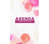 2026 AGENDA PLANIFICADOR: Mi Año de Metas y Bienestar.: Tapa dura, Diseño Acuarela Rosa Elegante con Planificador Semanal, Horarios, Control de Tareas (Checklist) y Notas Mensuales. tamaño A5.