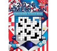 2026 American Crossword Puzzle Book: Brain-Boosting Crossword Fun Inspired by American Culture