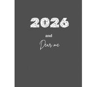 2026 and Dear Me: A 367-Page Daily Journal for Self-Reflection & Growth