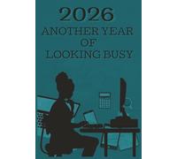 2026 Another Year of Looking Busy: Lined Notebook 6*9 120 Pages