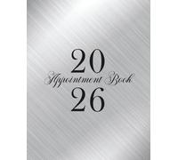 2026 Appointment Book: Dated Daily Planner Diary & Week To View Client Scheduler With 15 Minute Booking Time Slots, 52 Weeks, Silver Grey