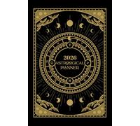 2026 Astrological Planner: Central European Time Edition