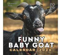 2026 Baby Goat Calendar: Cute & Funny Goat Photos for Every Month