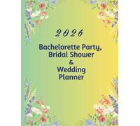 2026 Bachelorette Party, Bridal Shower and Wedding Planner