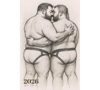 2026 Bear Planner: Intimate Gay Couple in Jockstraps Queer Beefcake Weekly Organizer with Positive Affirmations