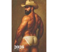 2026 Bear Weekly Planner: Gay Cowboy Beefcake Queer Organizer with Positive Affirmations