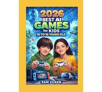 2026 BEST AI GAMES FOR KIDS (AGES 10-16)