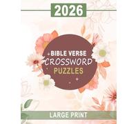 2026 Bible Verse Crossword Puzzles Large Print: Relaxing Scripture-Inspired Puzzles with Clear, Bold Grids
