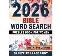 2026 Bible Word Search Puzzles Book For Women: Inspiring Scripture Word Searches to Deepen Faith and Relax the Mind