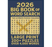2026 Big Book of Word Search: Fun and Challenging Word Search Puzzles for Adults and Seniors Boost Brain Power, Sharpen Focus, and Relax Your Mind ... All Skill Levels with 200+ Large Print Games