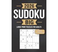 2026 Big Sudoku Book for Adults Over 200 Large Print Normal Puzzles with Solutions: Boost Focus, Reduce Stress & Enjoy Hours of Relaxing Brain Training
