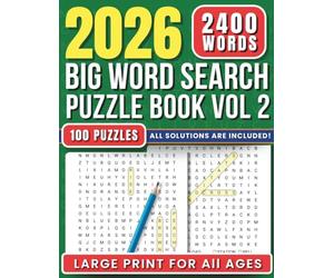 2026 Big Word Search Puzzle Book Vol 2: 100 Large Print Puzzles | Variety of Themes | Relaxing Fun for All Ages | All Solutions Included (2026 Big Word Search Puzzle Book Collection)