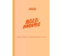 2026: Bold Moves...Because Apparently I am Improving Myself This Year - Funny Women's Journal, Sarcastic Self-Improvement, Monthly Reflection,Gift for Her