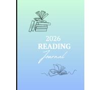 2026 Book Tracker: Read, Review & Reflect: Track Every Book You Read in 2026 with Prompts, Reviews & Reading Goals