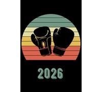 2026 Boxing Theme Diary with Weekly Planner: Gift for Boxers or boxing coaches to keep track of important dates, ideas, habits, expenses and much more!
