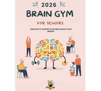 2026 Brain Gym for Seniors: Exercises to Sharpen Your Mind & Boost Your Memory. (SmartBee Mind Collection)