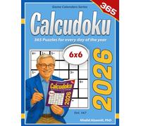 2026 Calcudoku: 365 Puzzles (6x6) for Every Day of the Year (Game Calendars Series)