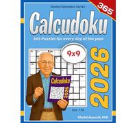 2026 Calcudoku: 365 Puzzles (9x9) for Every Day of the Year (Game Calendars Series)