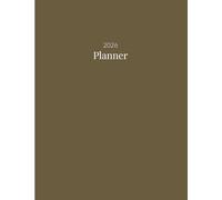 2026 Calendar, Simple Stylish Neutral Brown Beige Cover: 365 Day Schedule Plan, Jan- Dez, Extra Space For Notes, Goal Tracking, Daily & Monthly Planner