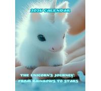 2026 Calendar: The Unicorn’s Journey: from Rainbows to Stars