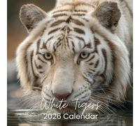 2026 Calendar - White Tigers: Premium Thick Paper, and Stunning White Tiger Images | Perfect Gift for Wildlife Lovers