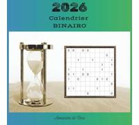 2026 - CALENDRIER BINAIRO: Une grille par jour pendant 365 jours