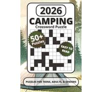 2026 Camping Crossword Puzzles: Camping Crossword Puzzle Book: 50+ Outdoor-Themed Crossword Puzzles for Teens, Adults & Seniors | Normal Difficulty | Solutions Included