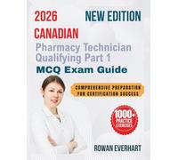 2026 Canadian Pharmacy Technician Qualifying Part 1 MCQ Exam Guide: Comprehensive Preparation for Certification Success
