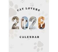 2026 Cat Lovers Monthly Calendar: Notes, Weekly Appointments, Vision Board for the Year, End of Year Reflection