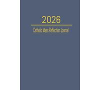 2026 Catholic Mass Reflective Journal: Lent through Ordinary time (February 2026-November 2026) Prayer notebook, Mass Planner, Mass Notebook, Mass ... Youth Groups, Family Devotions, Large Print