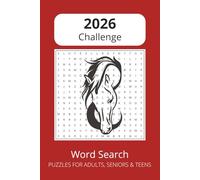 2026 Challenge Word Search Puzzle Book: Word Searches with Easy-to-Read Print about the 2026 Chinese Zodiac Horse and More | 6×9 Inches, 110 Pages | ... Gift for Vacations, Holidays, and Free Time