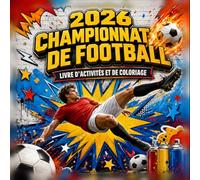 2026 CHAMPIONNAT DE FOOTBALL Livre d'Activités et de Coloriage: 48 Équipes à Découvrir, Jeux de Devinettes, Coloriage et Activités Amusantes pour Tous les Âges