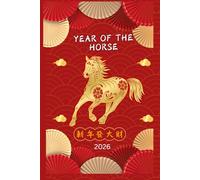2026 Chinese Lunar New Year of the Horse Writing Journal | Lunar New Year Notebook for Ideas, Goals, Reflections & Personal Growth
