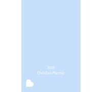 2026 Christian Planner Blue: Prayer Journal, Bible devotional | Daily, Weekly & Monthly | 12 Month |Small A5 (5.5 x 8.5)