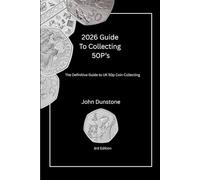 2026 Collectors Guide To 50p’s: The Definitive Guide to UK 50p Coin Collecting