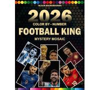 2026 Color by Number Football King Mystery Mosaic: Football Coloring Book for Adults & Teens | 4 Shape Mosaic Grids with Master Color Palette | Perfect Gift for Football Fans