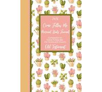 2026 Come Follow Me Personal Study Journal: Companion to Come Follow Me- For Home and Church: Old Testament