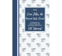 2026 Come Follow Me Personal Study Journal: Companion to Come Follow Me- For Home and Church: Old Testament