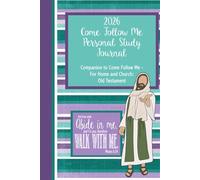 2026 Come Follow Me Personal Study Journal for Young Women: Companion to Come Follow Me - For Home and Church: Old Testament