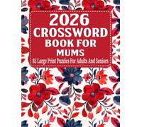 2026 Crossword Book For Mums: 85 Large Print Puzzles For Adults And Seniors